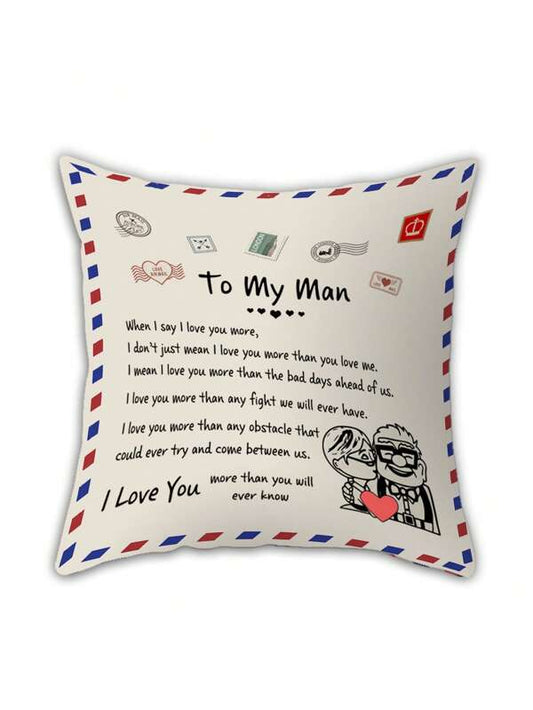 SHEIN 1pc Fabric Cushion Cover Without Filler, Modern Slogan & Figure Graphic *To my Man*