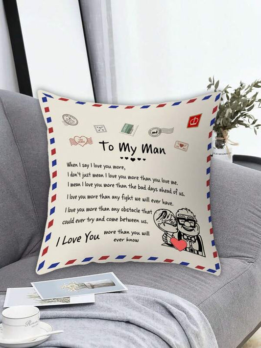 SHEIN 1pc Fabric Cushion Cover Without Filler, Modern Slogan & Figure Graphic *To my Man*